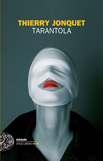Tarantola (Einaudi. Stile libero. Noir)